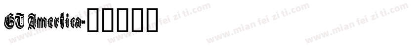 GT Amertica字体转换